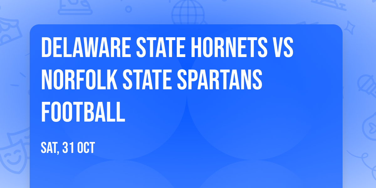Delaware State Hornets vs Norfolk State Spartans Football