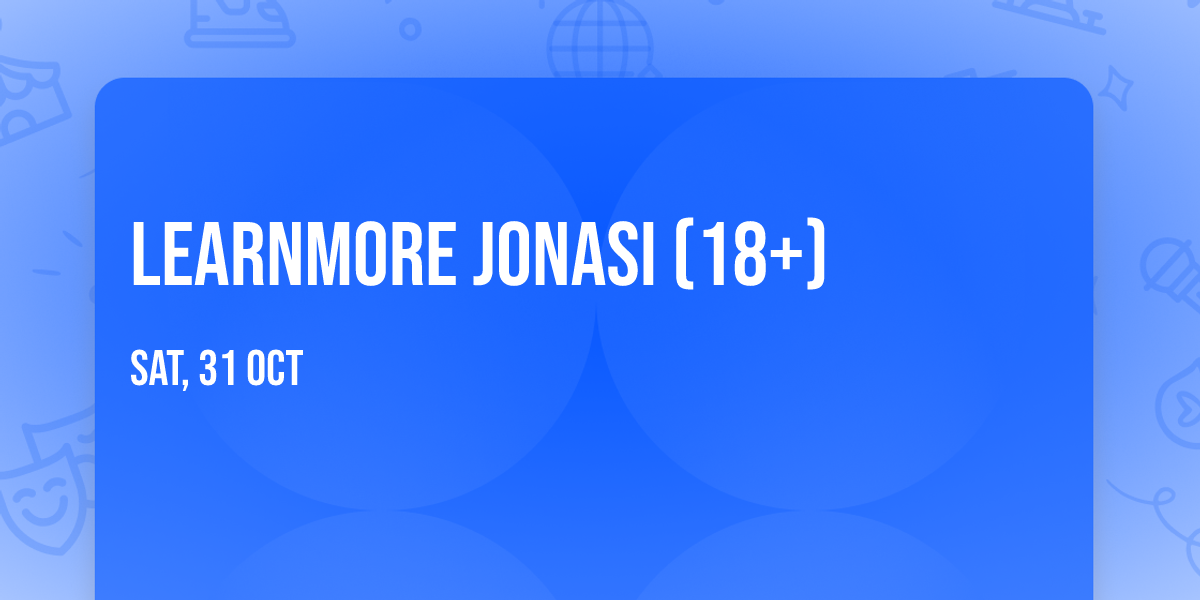 Learnmore Jonasi (18+)