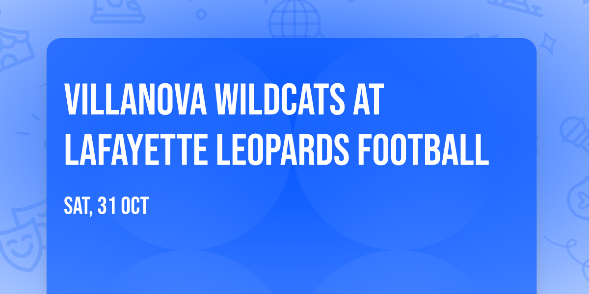 Villanova Wildcats at Lafayette Leopards Football