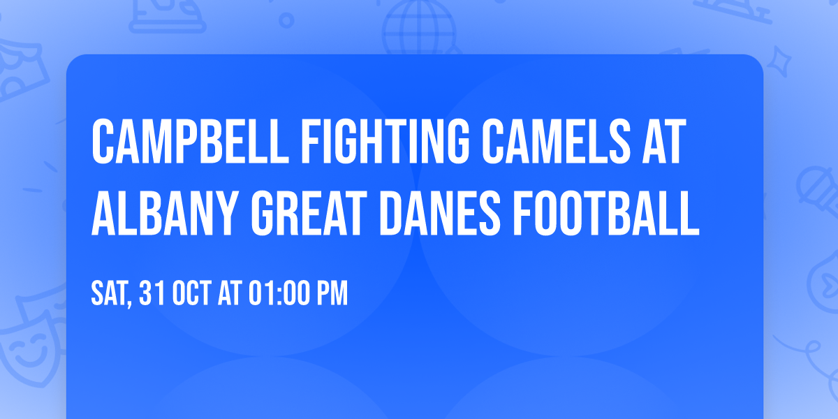 Campbell Fighting Camels at Albany Great Danes Football
