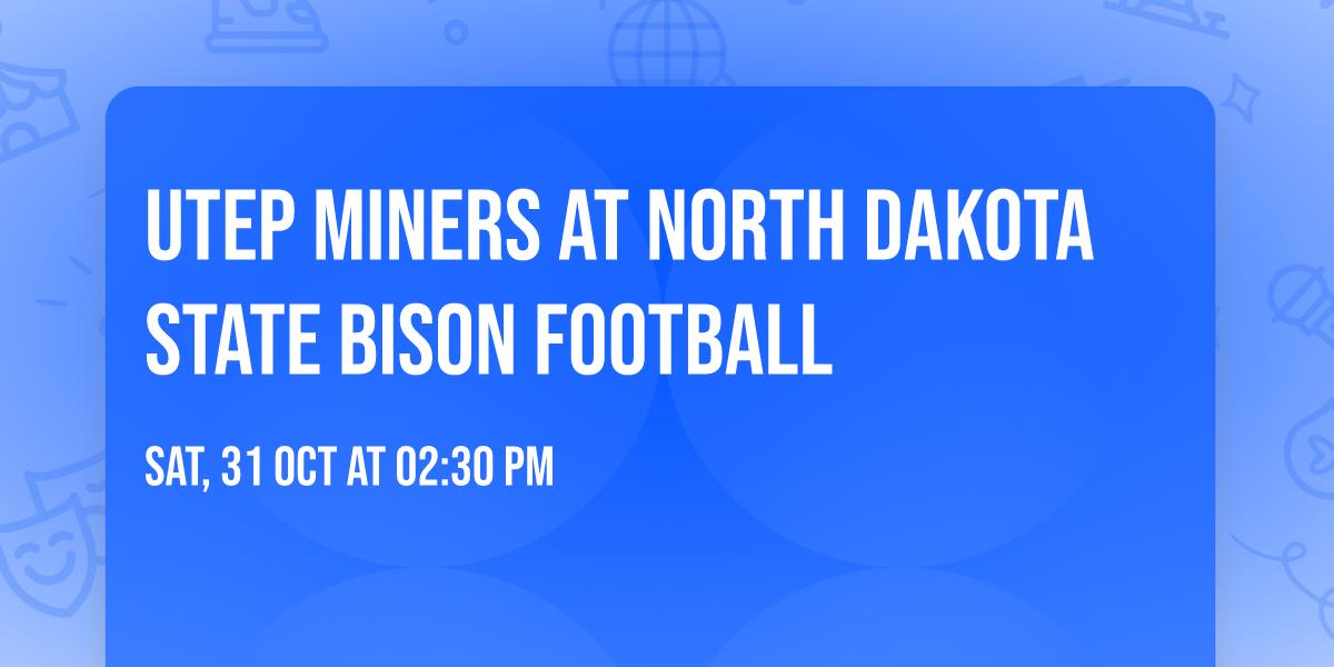 UTEP Miners at North Dakota State Bison Football