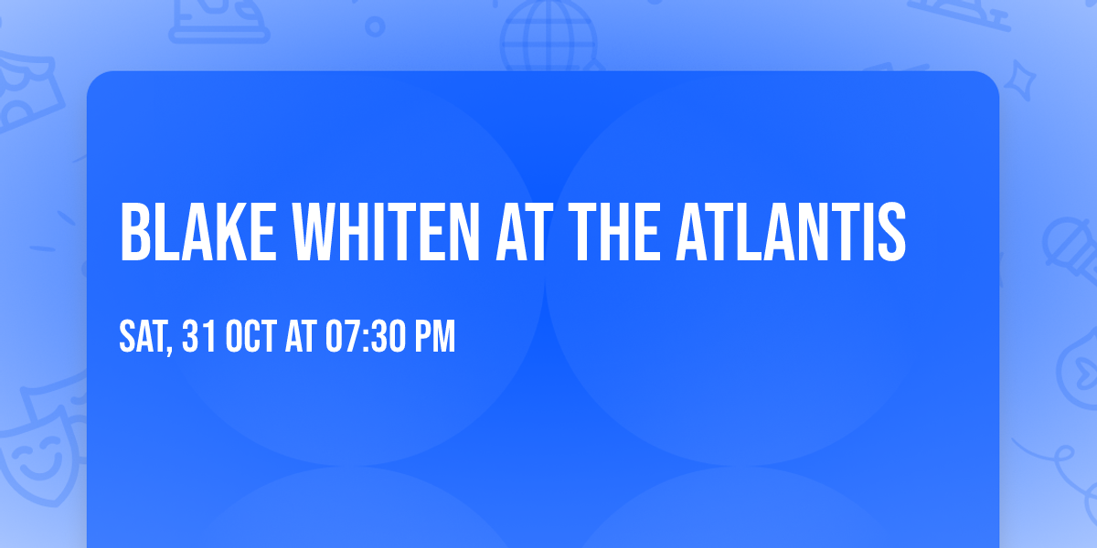 Blake Whiten at The Atlantis