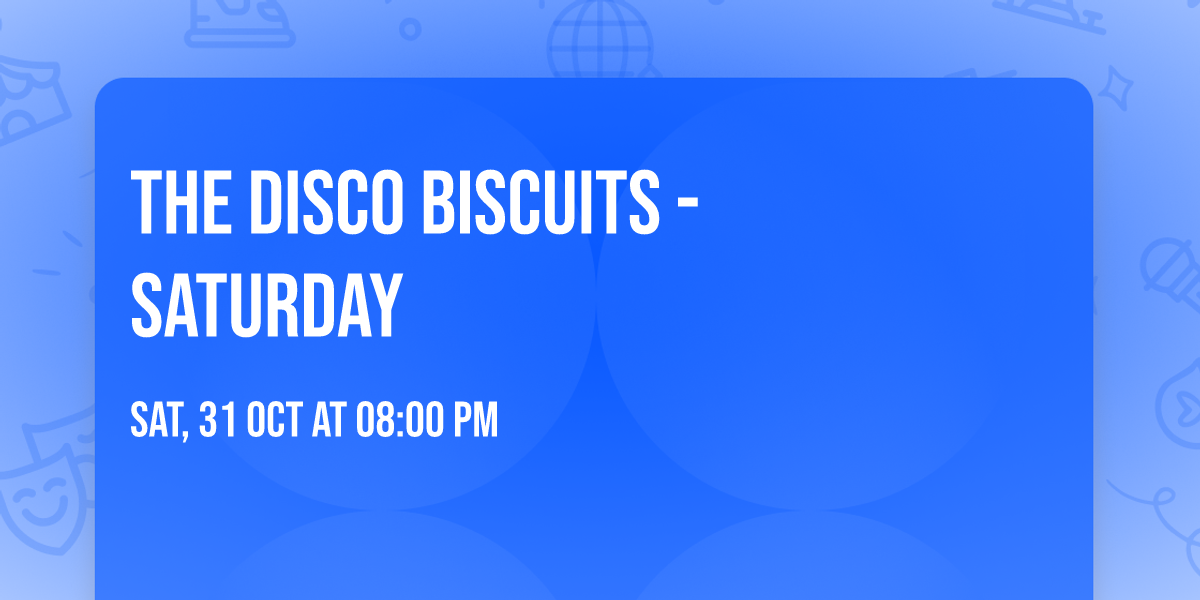 The Disco Biscuits - SATURDAY