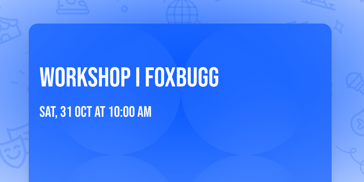 Workshop i Foxbugg 