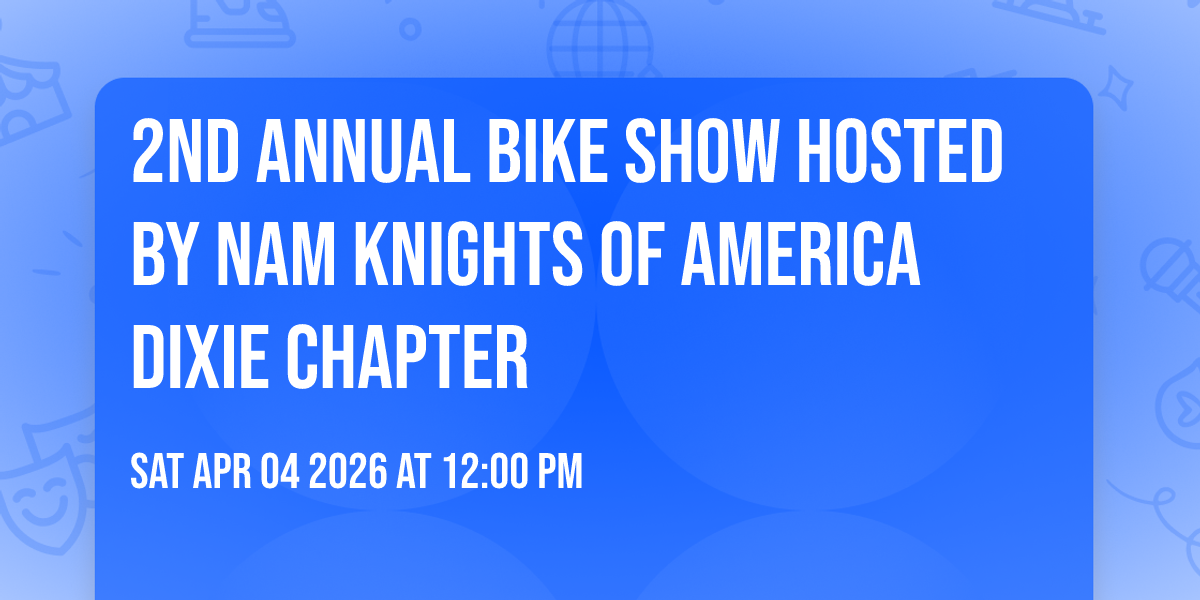 2nd Annual Bike Show Hosted by Nam Knights of America Dixie Chapter 