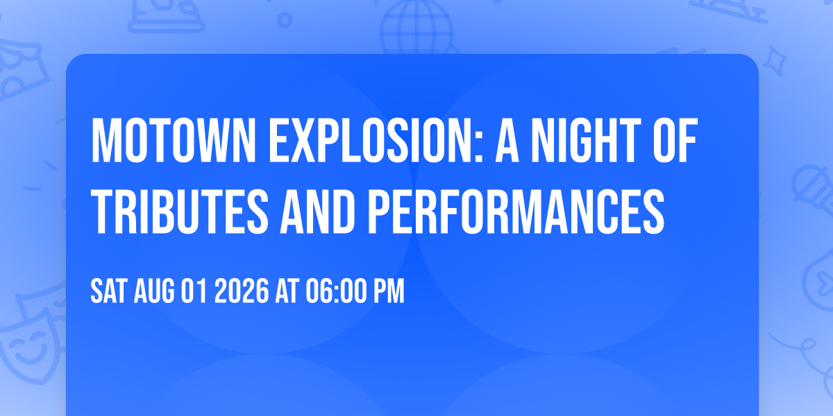 Motown Explosion: A Night of Tributes and Performances