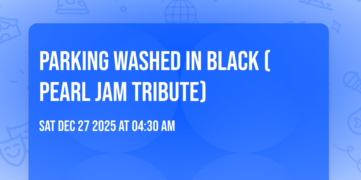 Parking Washed in Black (Pearl Jam Tribute)