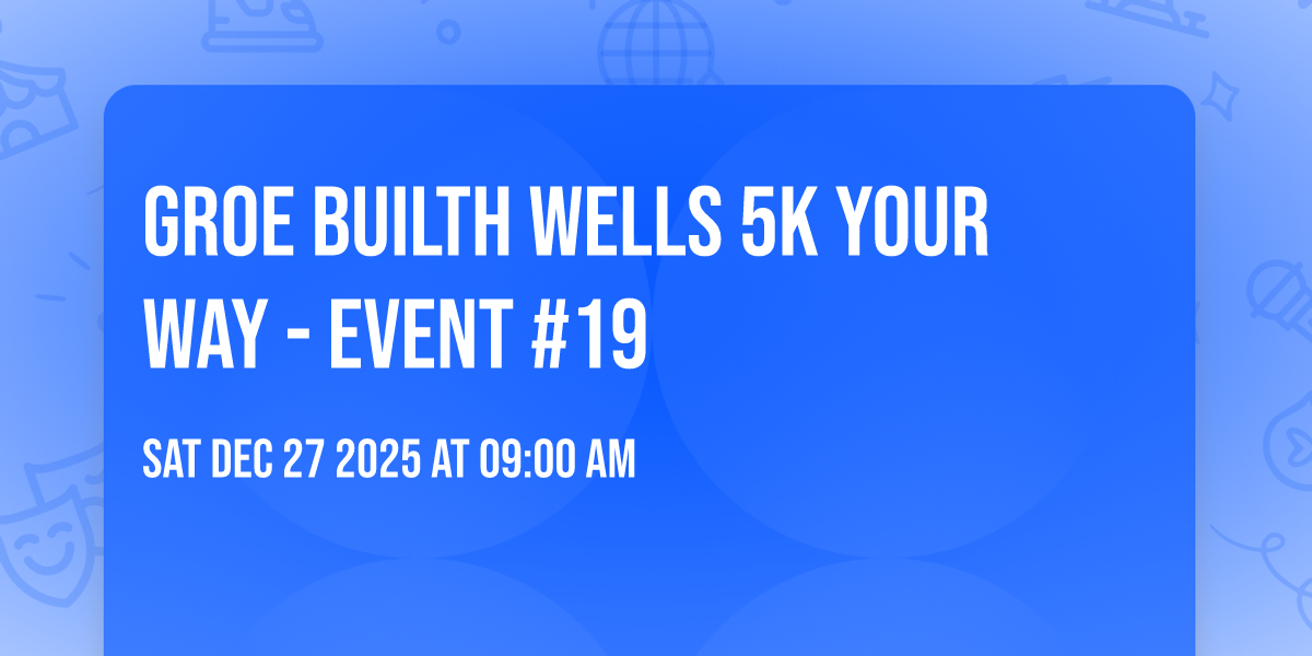 Groe Builth Wells 5K Your Way - Event #19