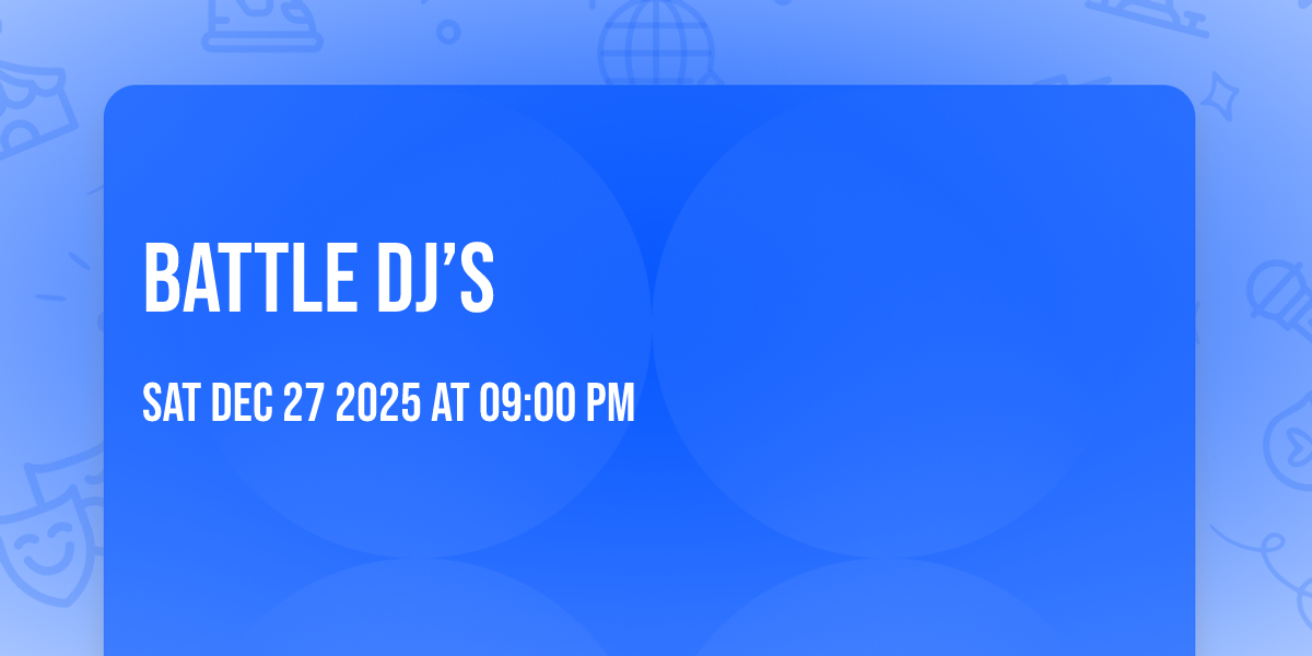 BATTLE DJ’S