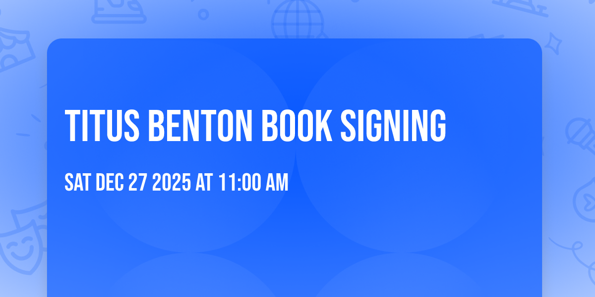 Titus Benton Book Signing 