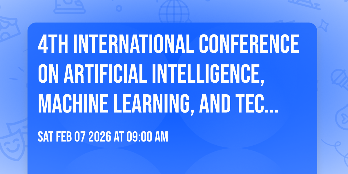 4th International Conference on Artificial Intelligence, Machine Learning, and Technology (ICAIMLT)