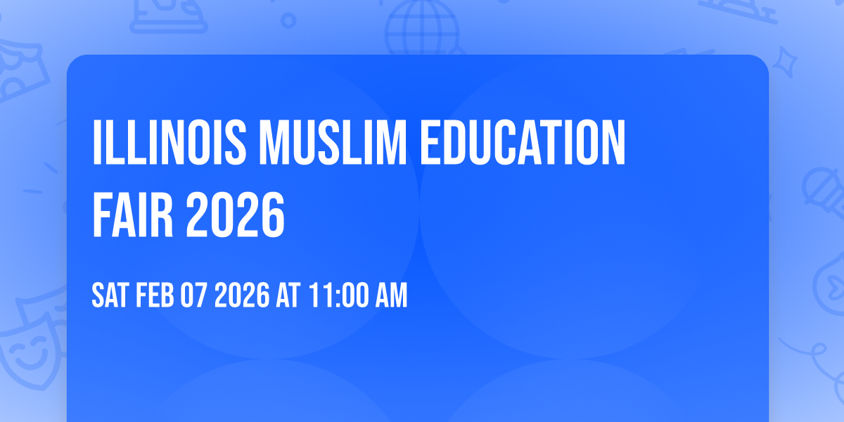 ILLINOIS MUSLIM EDUCATION FAIR 2026