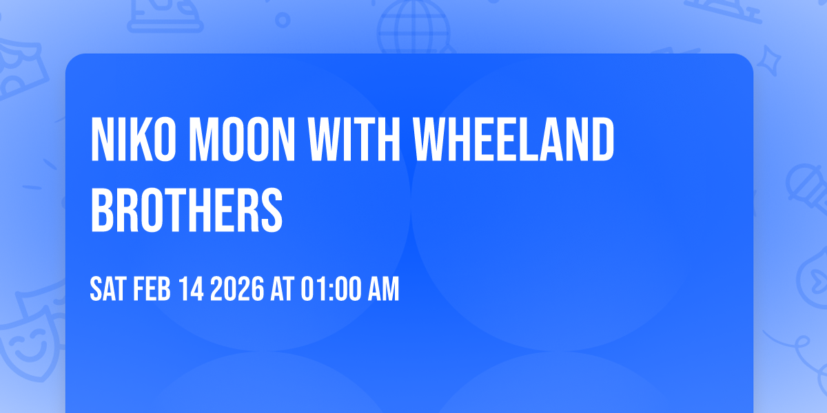 Niko Moon with Wheeland Brothers