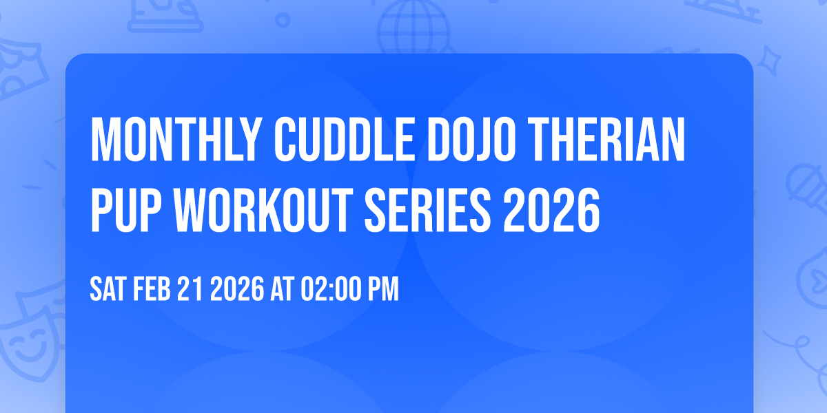 Monthly Cuddle Dojo® Therian PUP Workout Series 2026