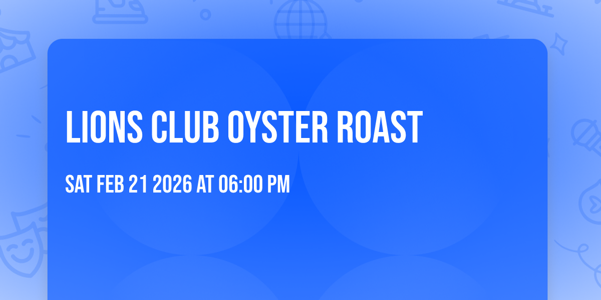 Lions Club Oyster Roast 