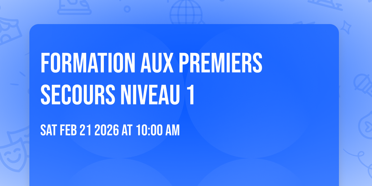 Formation aux premiers secours niveau 1