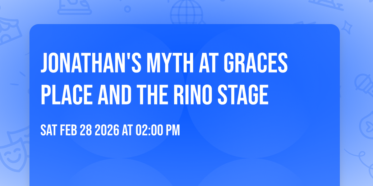 Jonathan's Myth at Graces Place and the Rino Stage