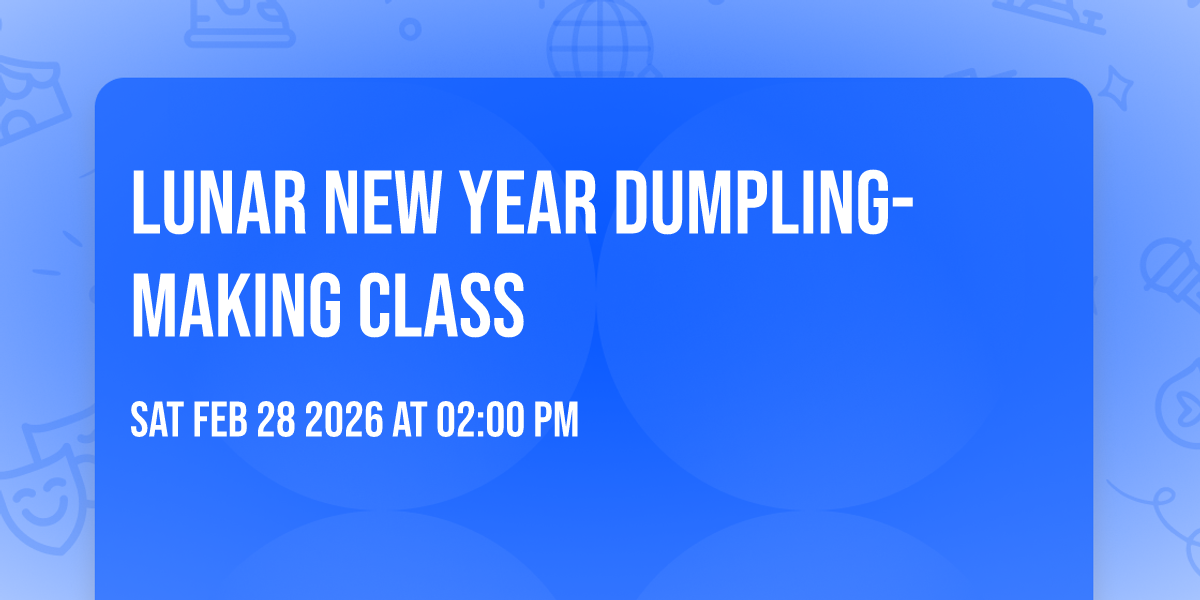 Lunar New Year Dumpling-Making Class