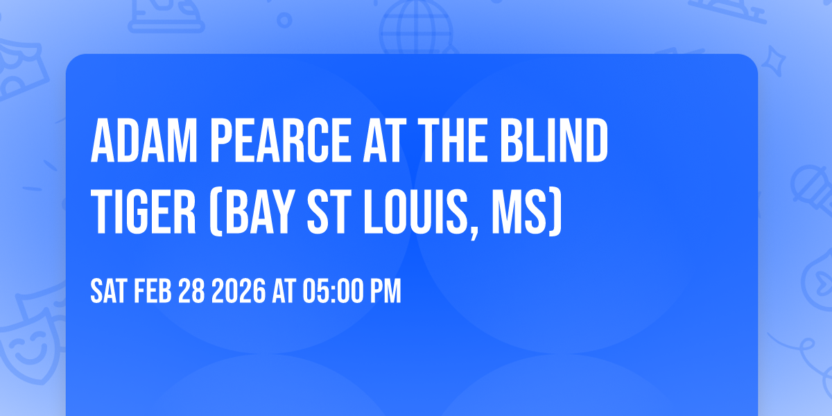 Adam Pearce at The Blind Tiger (Bay St Louis, MS)