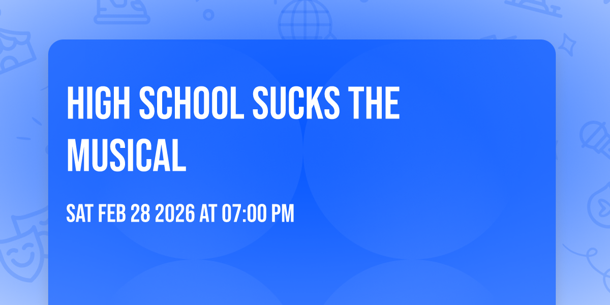 High School Sucks the Musical