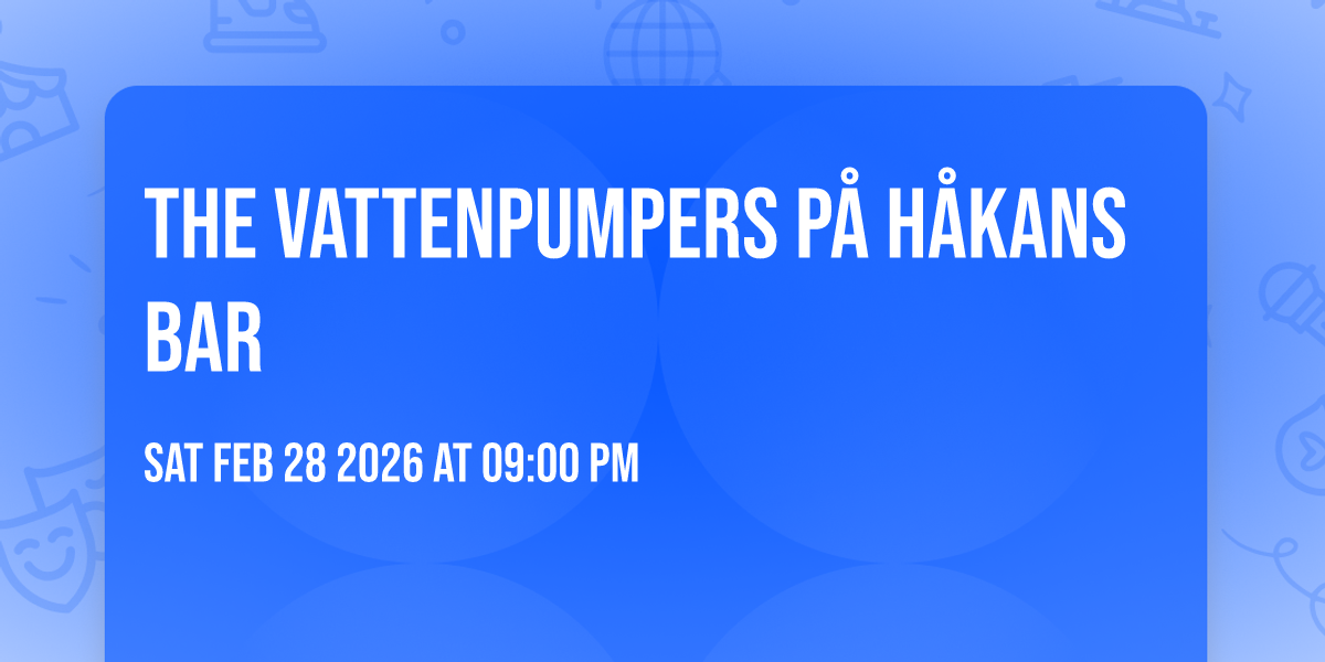 The Vattenpumpers på Håkans Bar