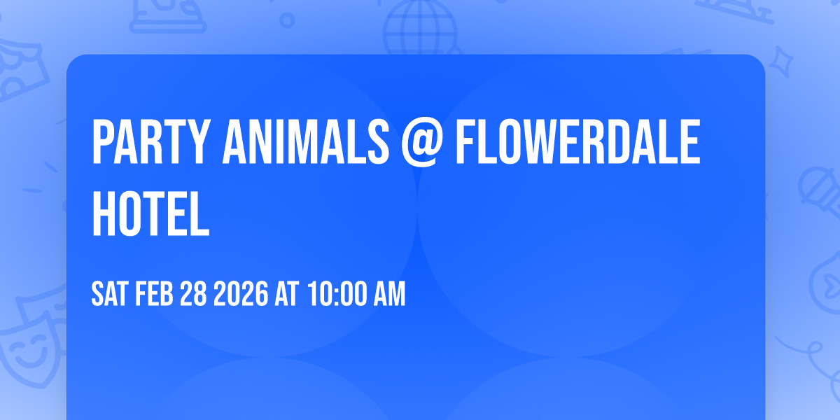 Party Animals @ Flowerdale Hotel