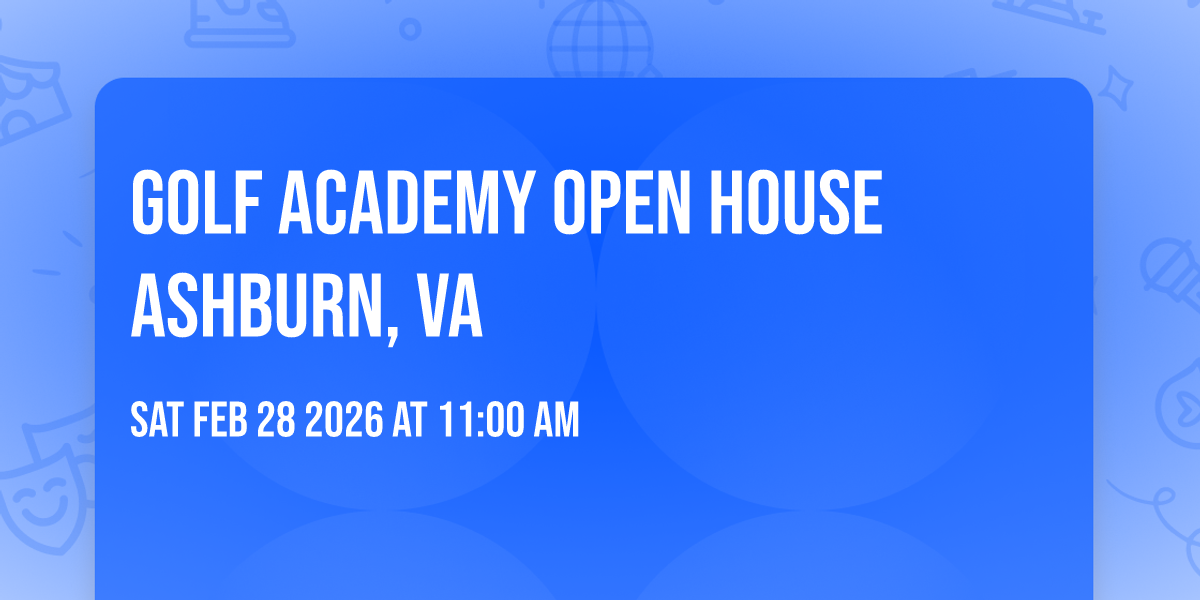 Golf Academy Open House Ashburn, VA