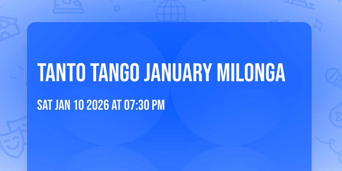 Tanto Tango January Milonga