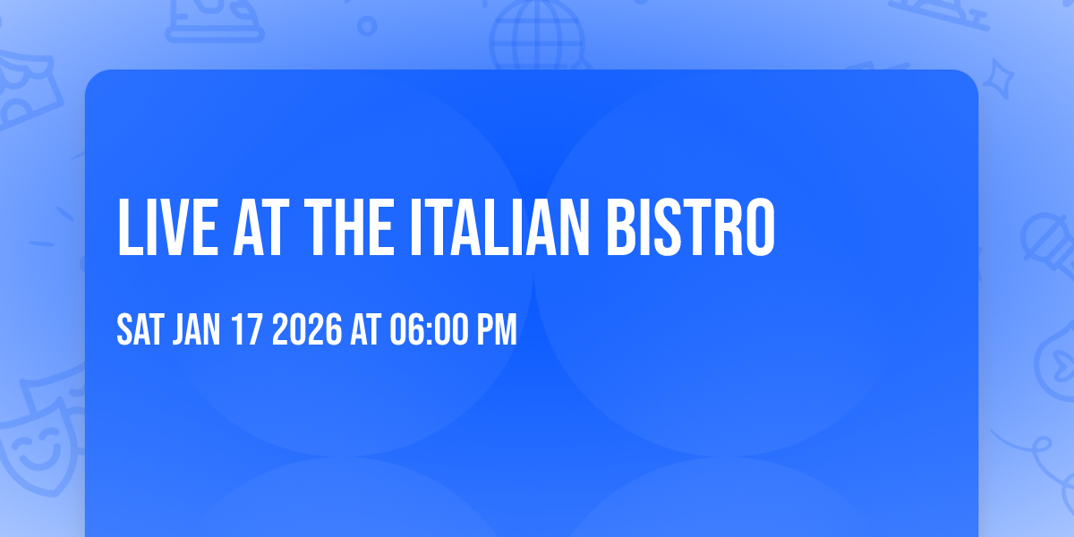 LIVE at The Italian Bistro
