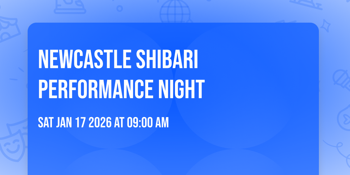 NEWCASTLE SHIBARI PERFORMANCE NIGHT 