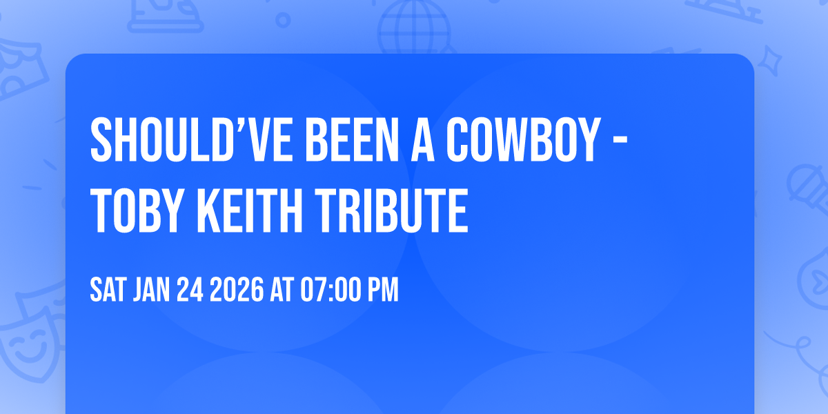 Should’ve Been A Cowboy - Toby Keith Tribute