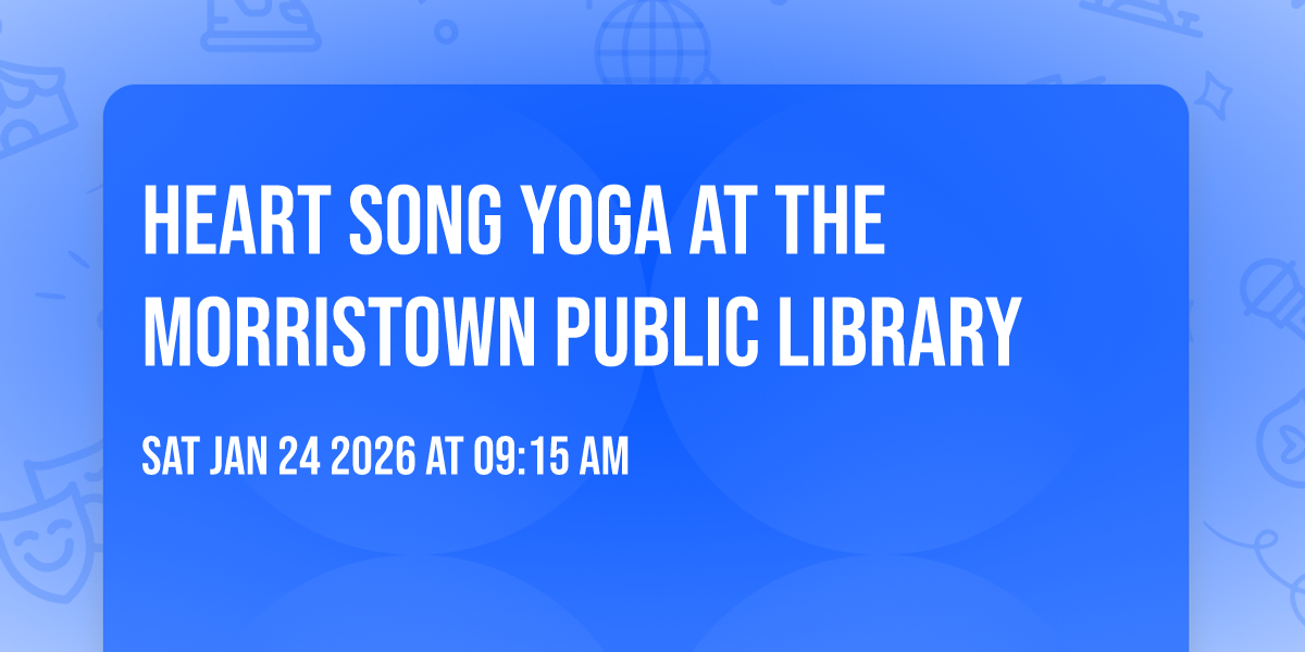 Heart Song Yoga at the Morristown Public Library