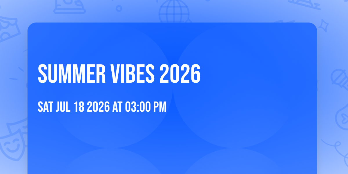 Summer Vibes 2026