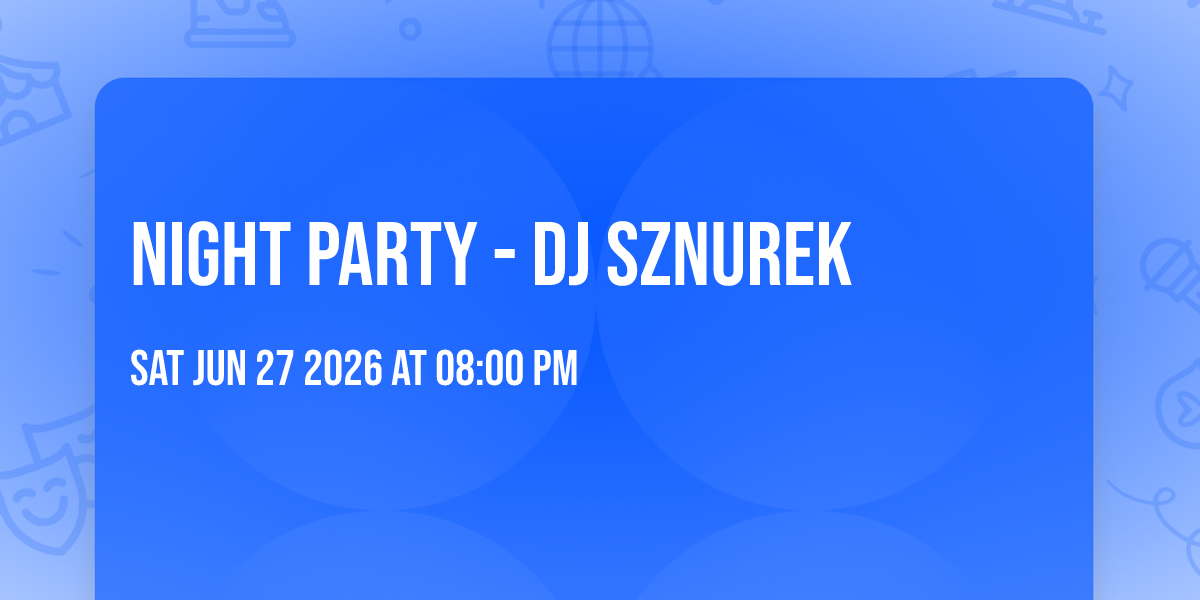 Night Party - DJ Sznurek