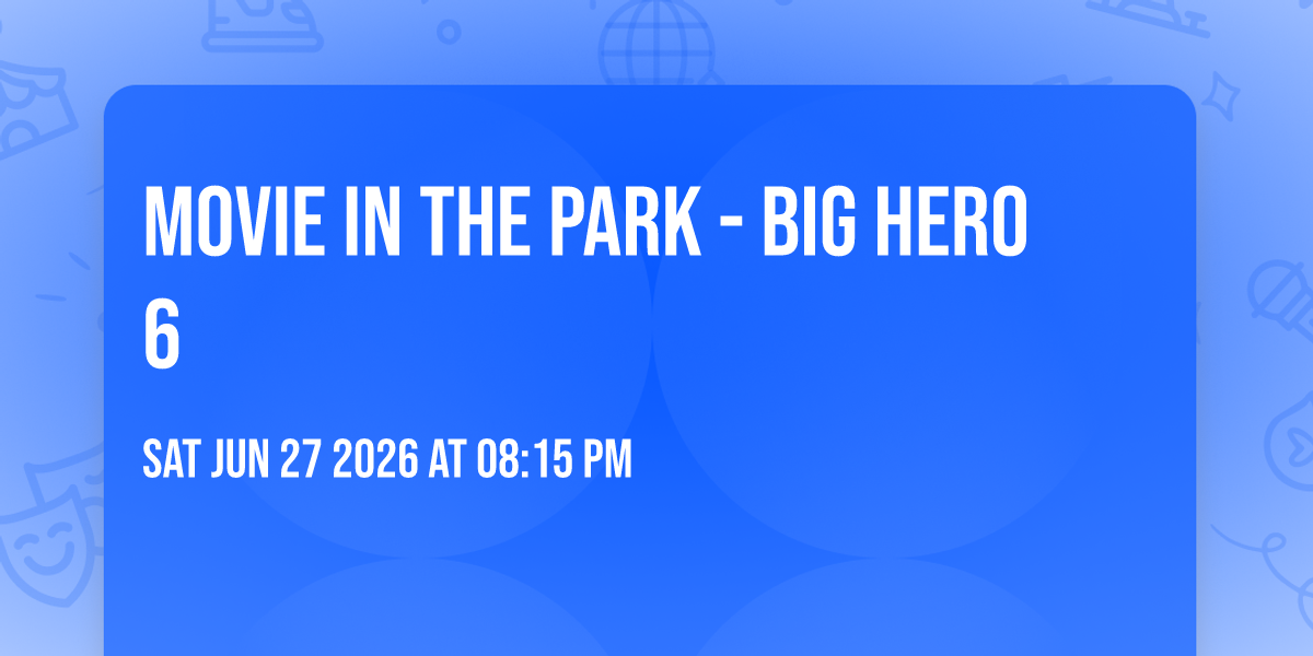 Movie in the Park - Big Hero 6