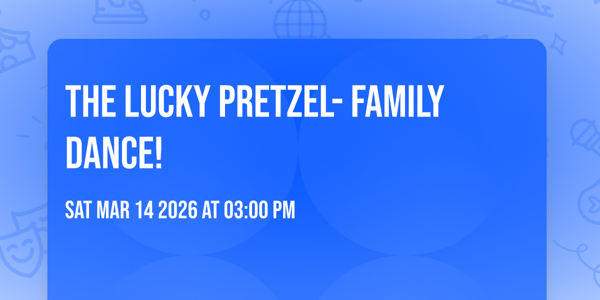 ☘️ 🥨 The Lucky pretzel- Family Dance!