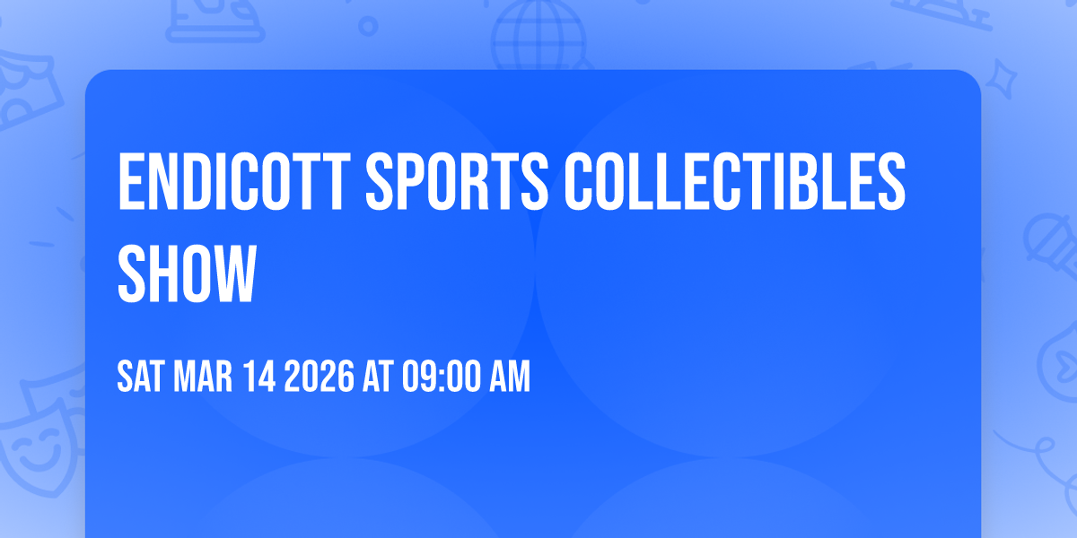 Endicott Sports Collectibles Show 