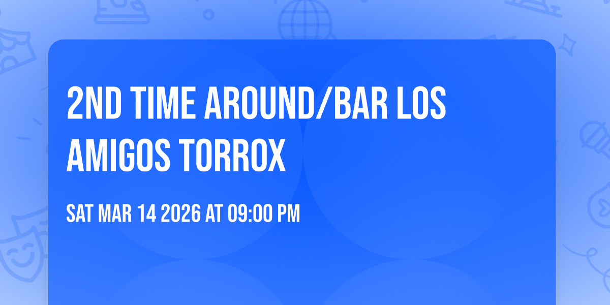 2nd Time Around/Bar Los Amigos Torrox 