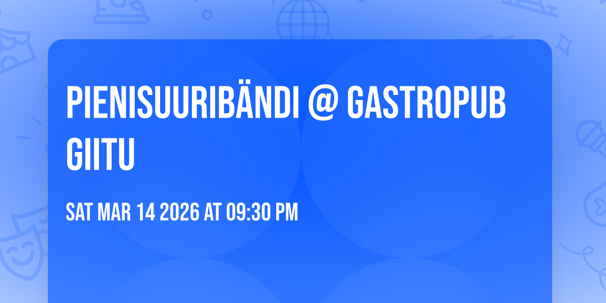 PIENIsuuriBÄNDI @ Gastropub Giitu