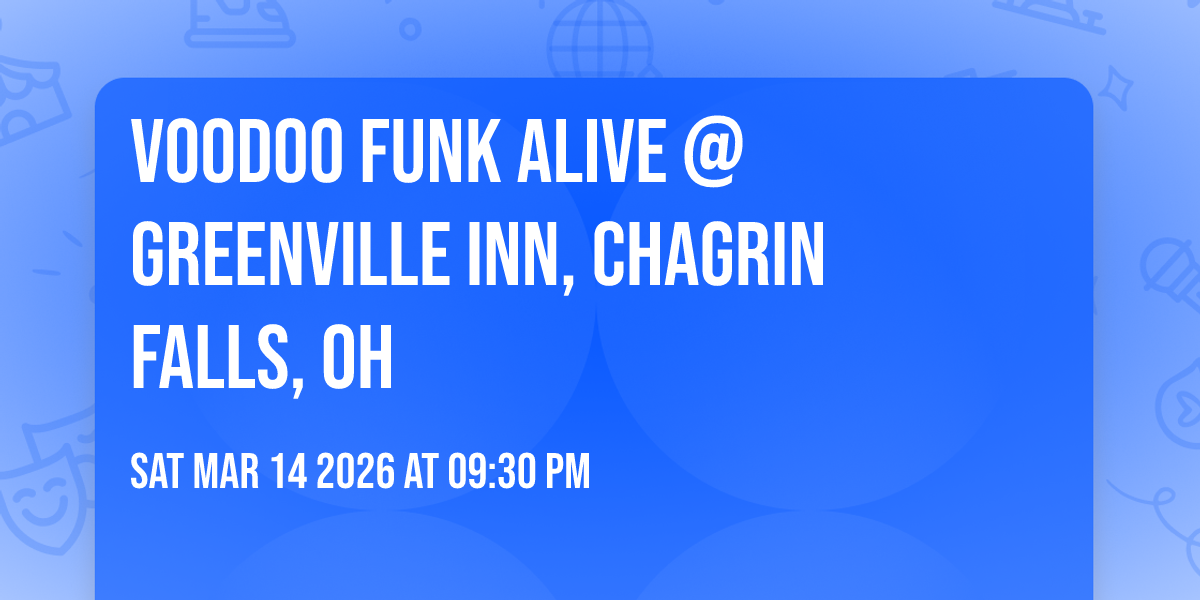 VooDoo FuNK aLive @ Greenville Inn, Chagrin Falls, OH