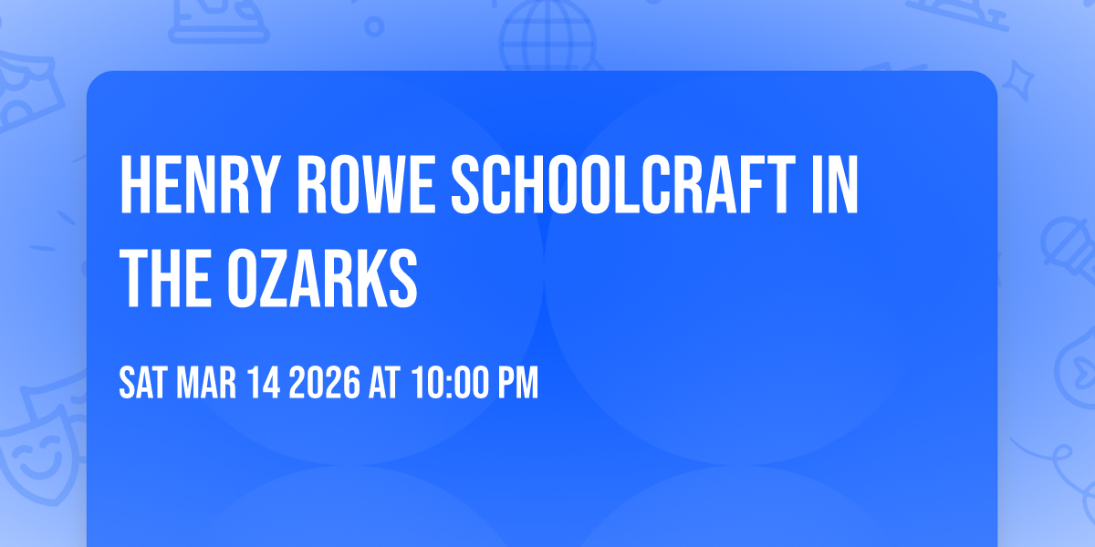 Henry Rowe Schoolcraft in the Ozarks