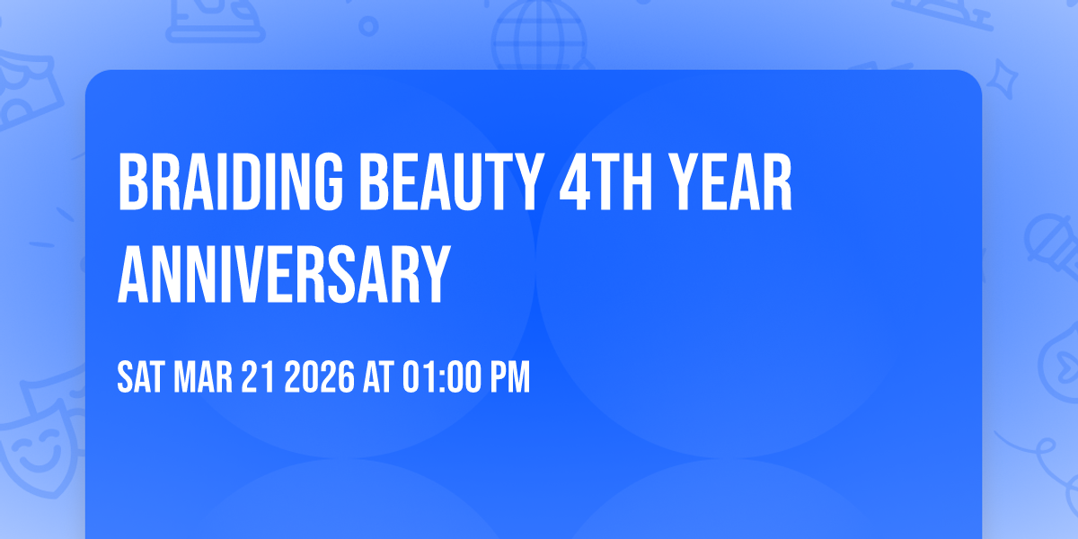 Braiding Beauty 4th year anniversary 