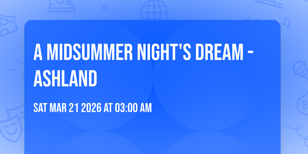 A Midsummer Night's Dream - Ashland
