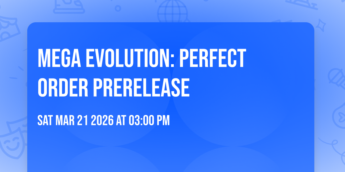 Mega Evolution: Perfect Order Prerelease
