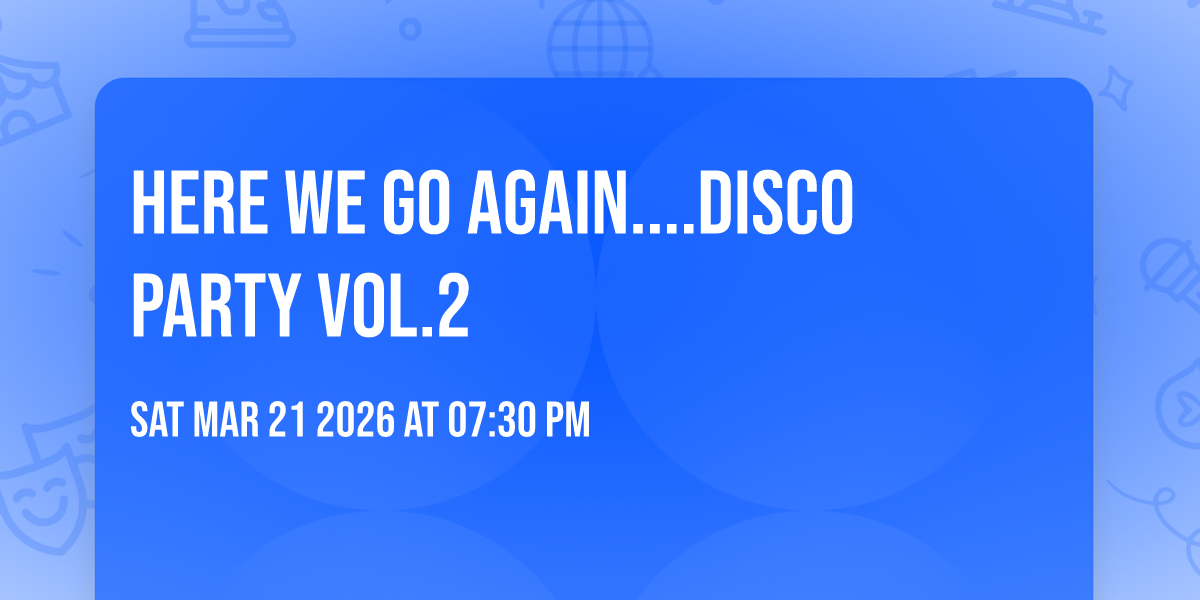Here we go again....Disco Party Vol.2