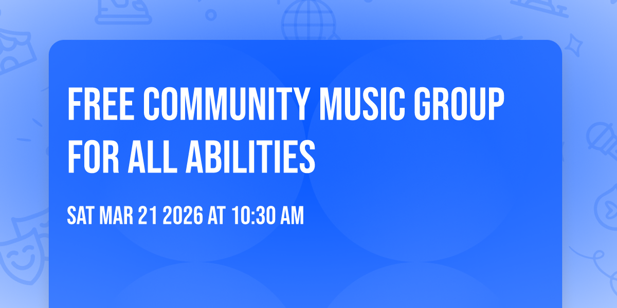 Free Community Music Group for All Abilities