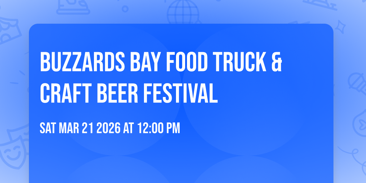 Buzzards Bay Food Truck & Craft Beer Festival