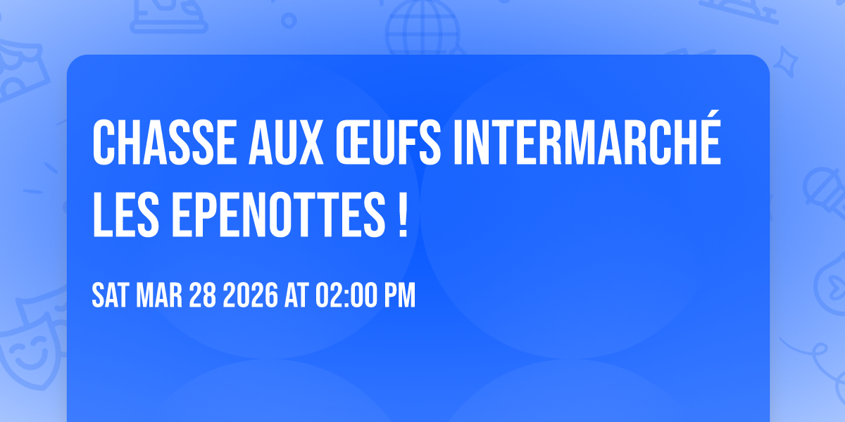 Chasse aux œufs Intermarché Les Epenottes ! 