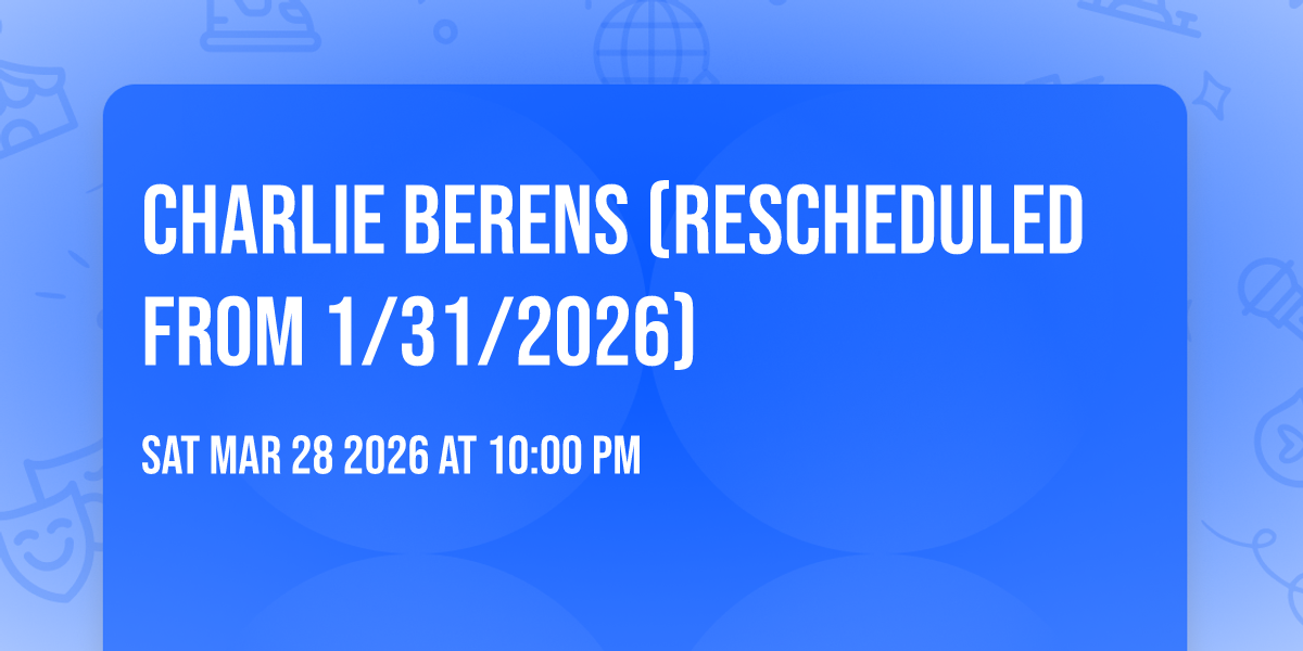 Charlie Berens (Rescheduled from 1/31/2026)