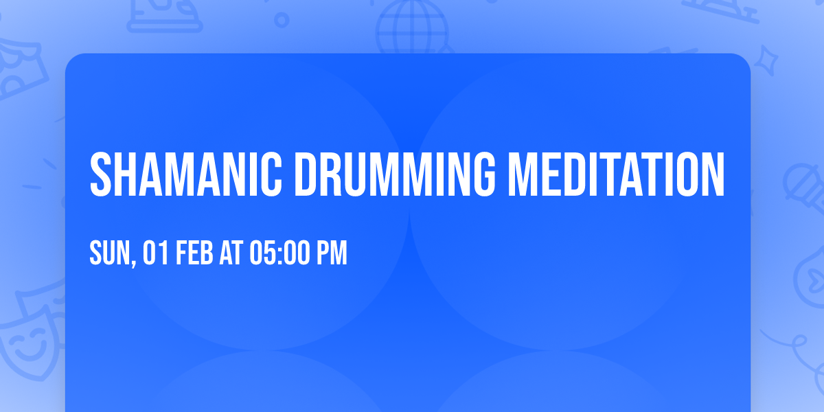 Shamanic Drumming Meditation